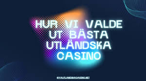 Utländska Online Casinon - En Komplett Guide Utländska Online Casinon - En Komplett Guide
