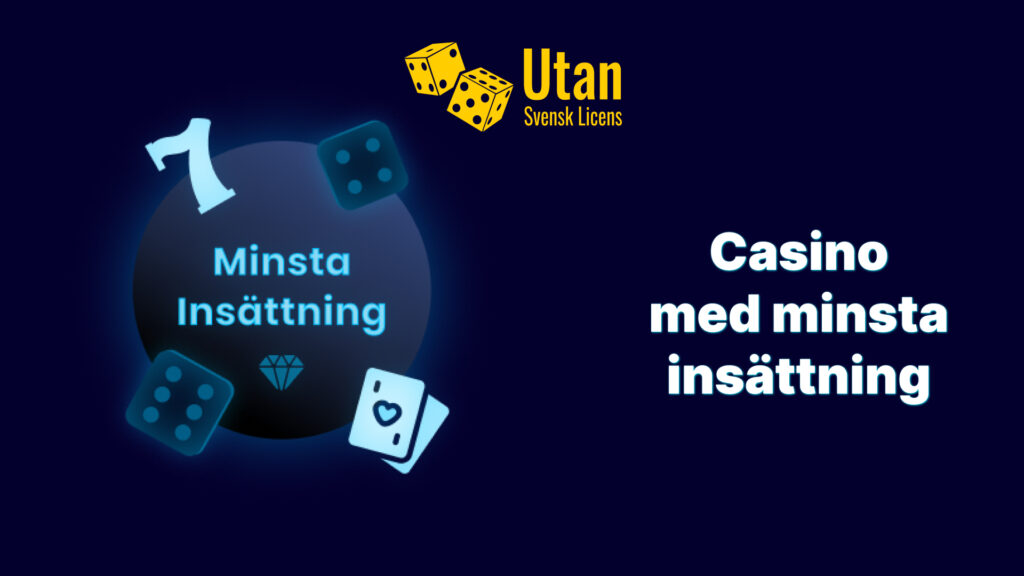Casino med Minsta Insättning En Guide till Små Insatser och Stora Vinster