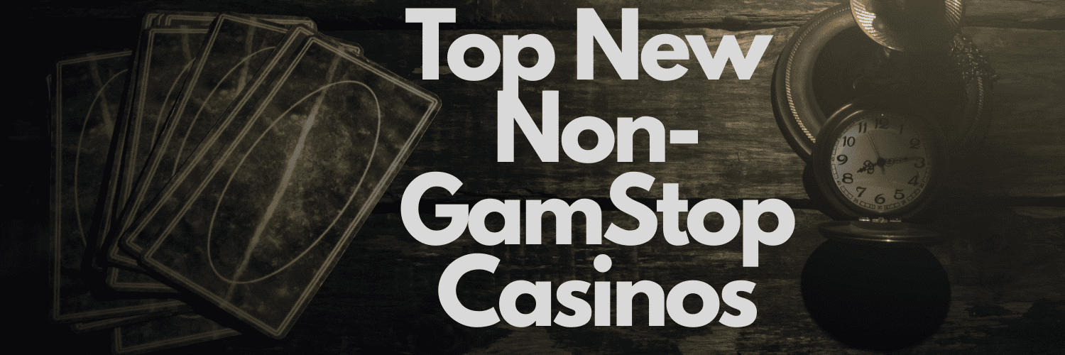 Best Non GamStop Sites Discover Top Casinos for Non-restricted Play